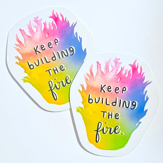 Build the Fire Sticker