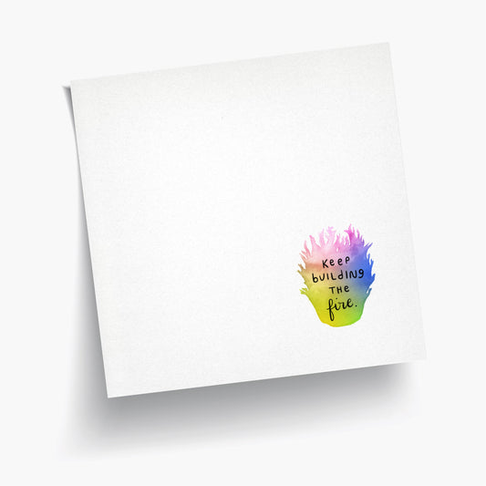 Build the Fire Sticky Notes